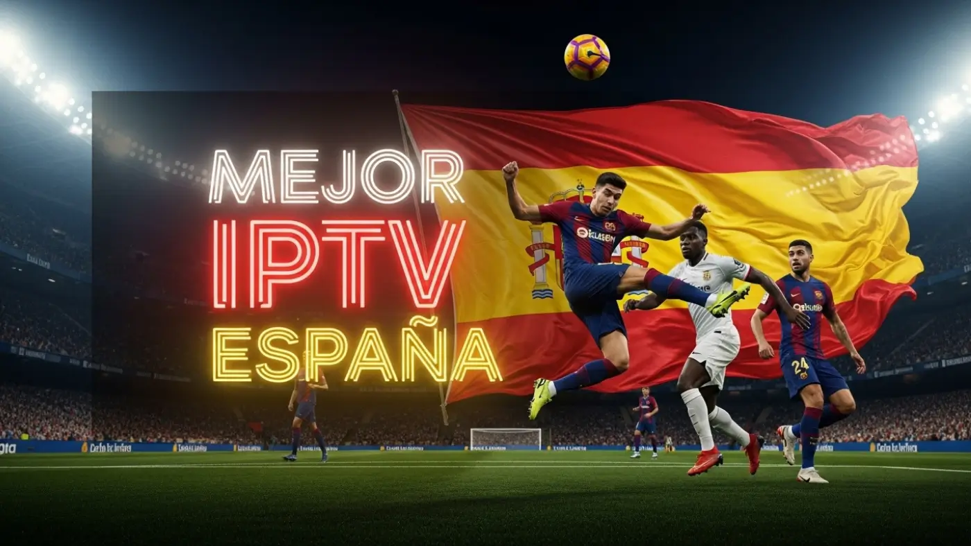 meilleur IPTV Espagne